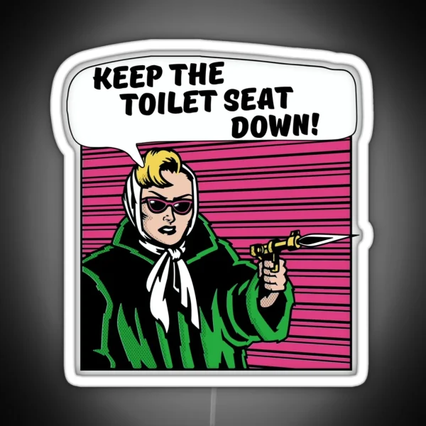 Keep The Toilet Seat Down Funny Bathroom Humor Pop Art RGB Neon Sign
