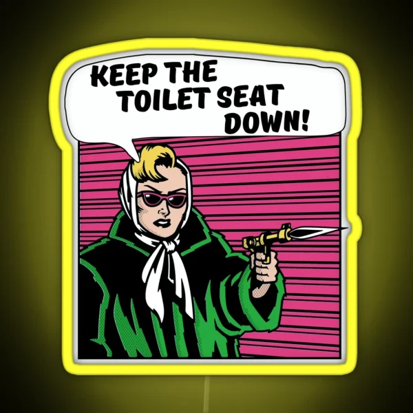 Keep The Toilet Seat Down Funny Bathroom Humor Pop Art RGB Neon Sign