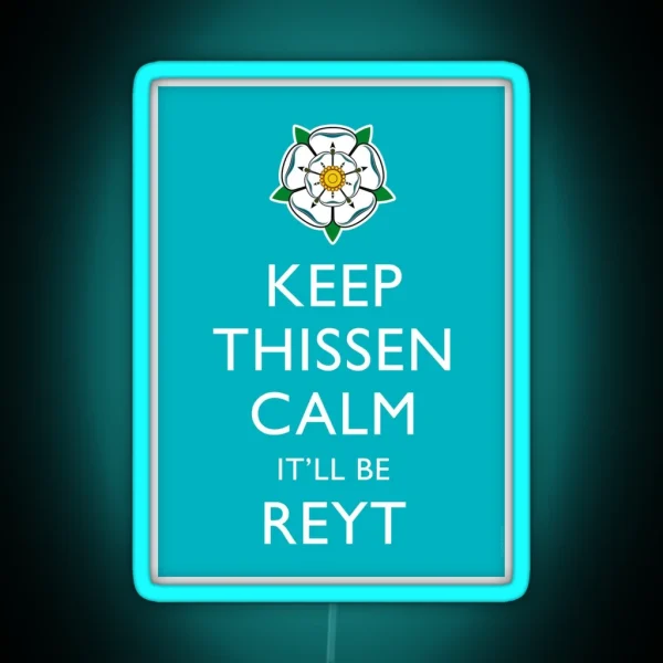 Keep Thissen Calm Yorkshire Blue Background RGB Neon Sign