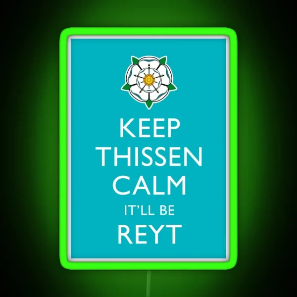 Keep Thissen Calm Yorkshire Blue Background RGB Neon Sign