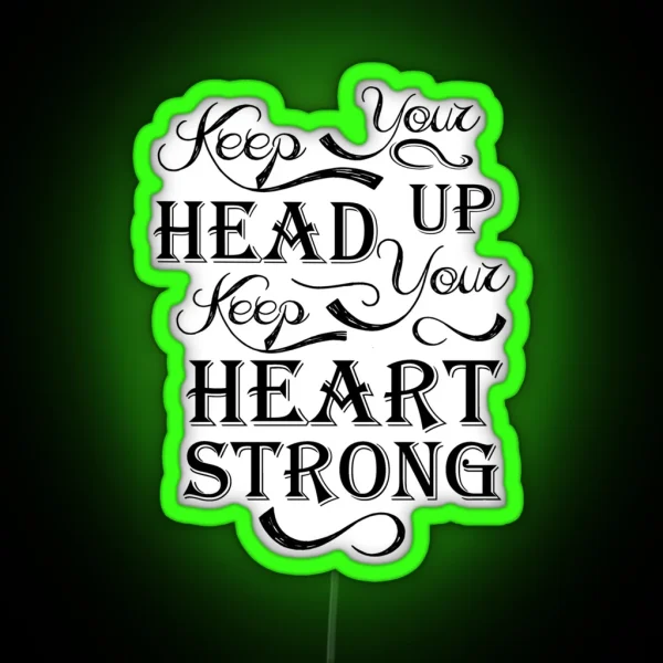 Keep Your Head Up RGB Neon Sign