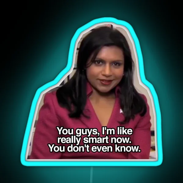 Kelly Kapoor Really Smart RGB Neon Sign