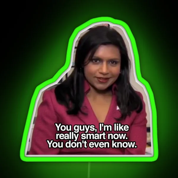 Kelly Kapoor Really Smart RGB Neon Sign