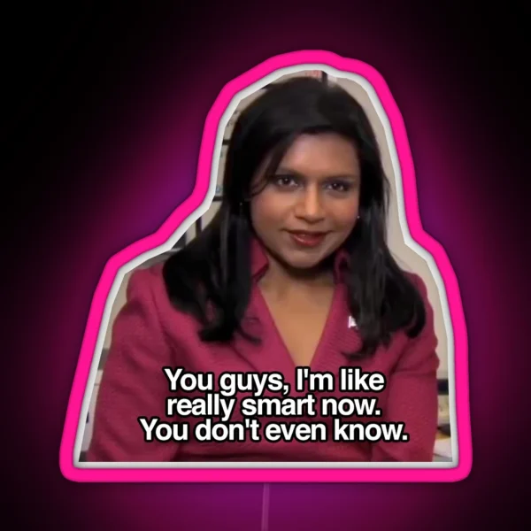 Kelly Kapoor Really Smart RGB Neon Sign