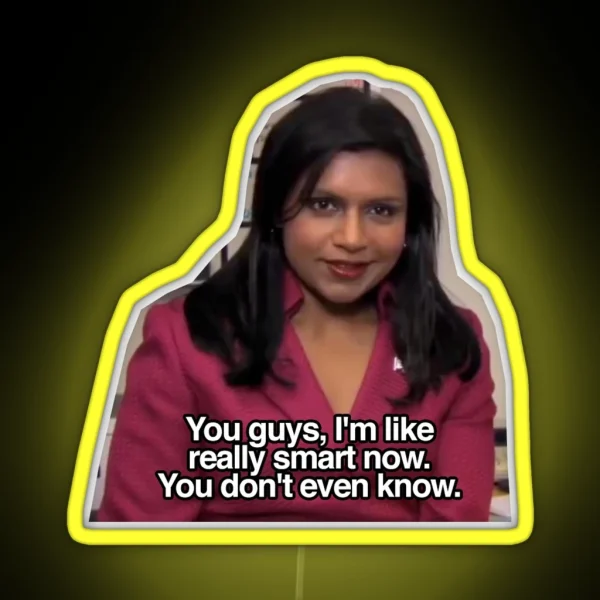Kelly Kapoor Really Smart RGB Neon Sign