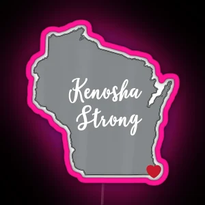 Kenosha Strong RGB Neon Sign