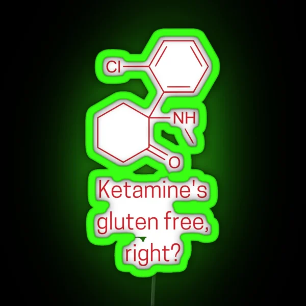 Ketamine S Gluten Free Right RGB Neon Sign