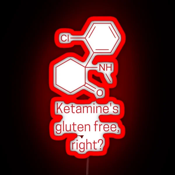Ketamine S Gluten Free Right RGB Neon Sign