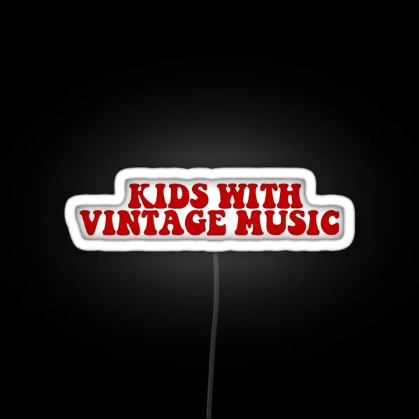 KIDS WITH VINTAGE MUSIC RGB Neon Sign