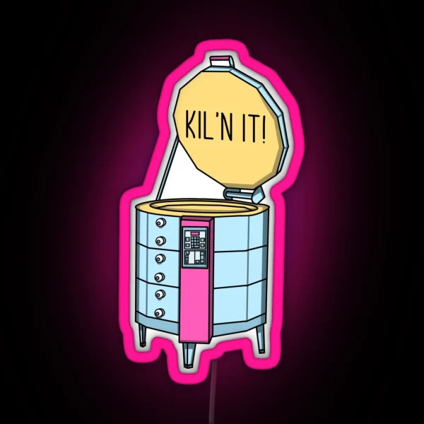 Kil N It RGB Neon Sign