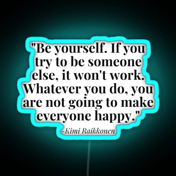 Kimi Raikkonen Quote RGB Neon Sign