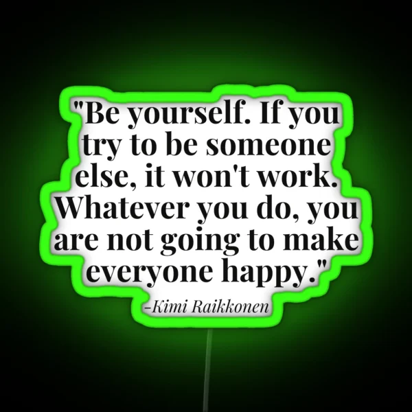 Kimi Raikkonen Quote RGB Neon Sign