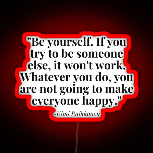 Kimi Raikkonen Quote RGB Neon Sign
