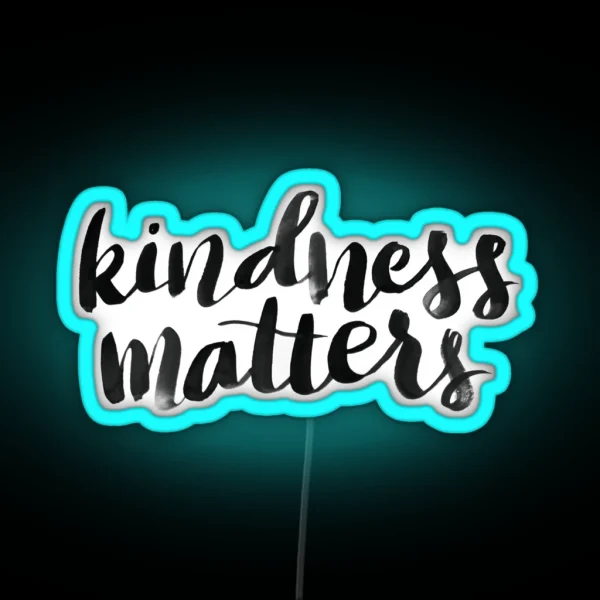 Kindness Matters RGB Neon Sign