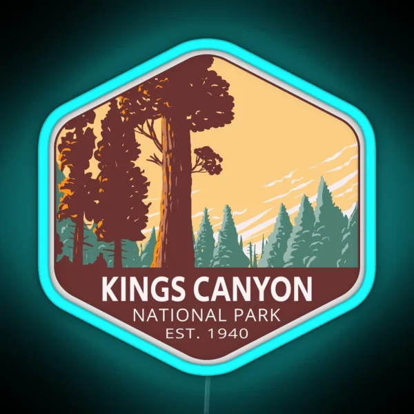 Kings Canyon National Park RGB Neon Sign