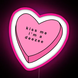 Kiss Me I M A DZ Led RGB Neon Sign