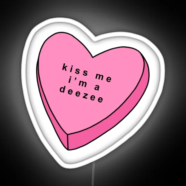 Kiss Me I M A DZ Led RGB Neon Sign