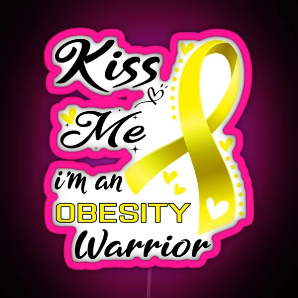 Kiss Me I M An Obesity Warrior RGB Neon Sign