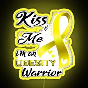 Kiss Me I M An Obesity Warrior RGB Neon Sign