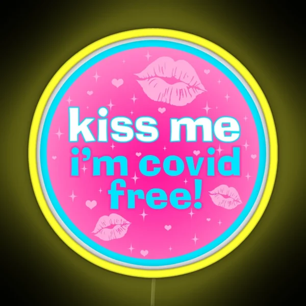 Kiss Me Im Covid Free RGB Neon Sign