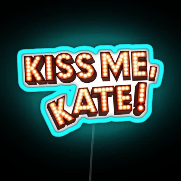 Kiss Me Kate RGB Neon Sign