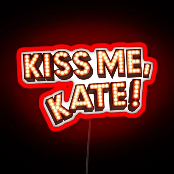 Kiss Me Kate RGB Neon Sign