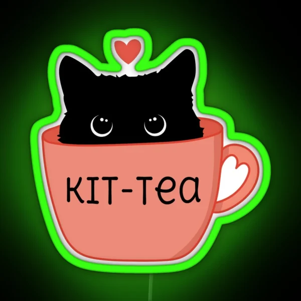 Kit Tea Gift For Cat Lover Funny Kitty And Kitten RGB Neon Sign