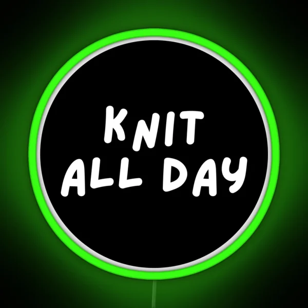 Knit All Day RGB Neon Sign