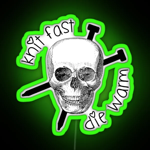 Knit Fast Die Warm RGB Neon Sign