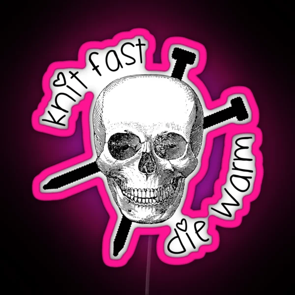 Knit Fast Die Warm RGB Neon Sign