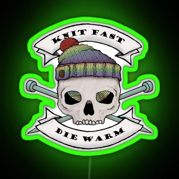Knit Fast Die Warm RGB Neon Sign