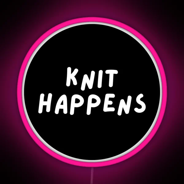 Knit Happens RGB Neon Sign