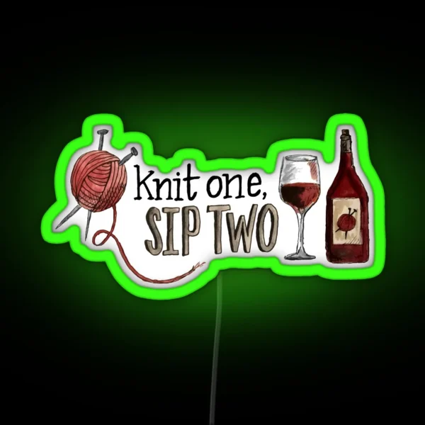 Knit One Sip Two RGB Neon Sign