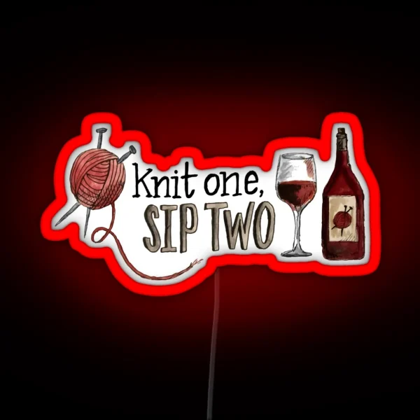 Knit One Sip Two RGB Neon Sign
