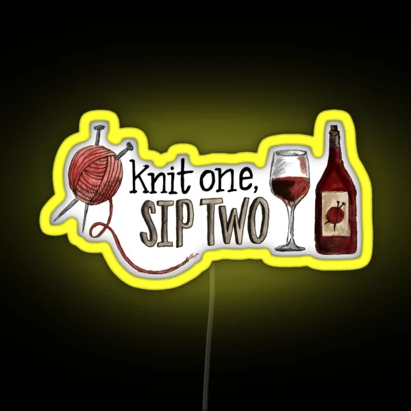 Knit One Sip Two RGB Neon Sign