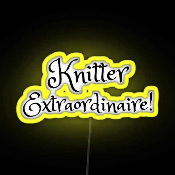 Knitter Extraordinaire RGB Neon Sign