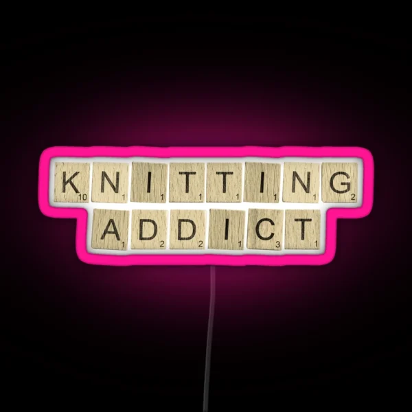 Knitting Addict RGB Neon Sign
