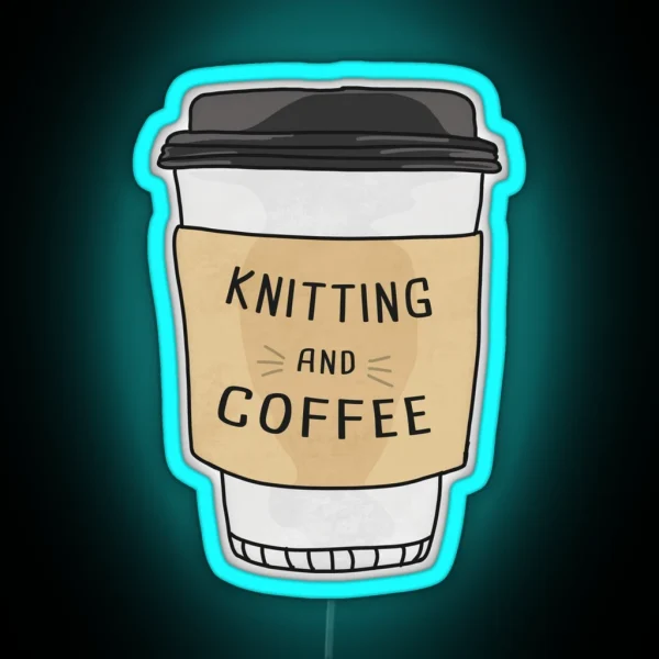 Knitting And Coffee RGB Neon Sign
