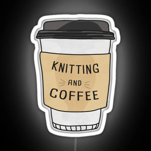 Knitting And Coffee RGB Neon Sign