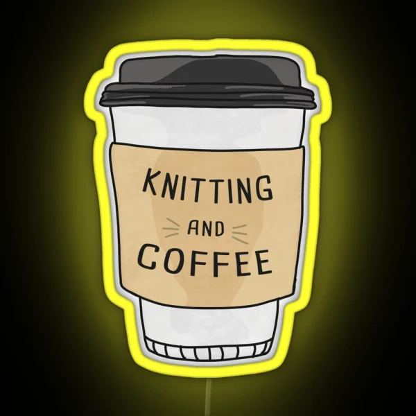 Knitting And Coffee RGB Neon Sign