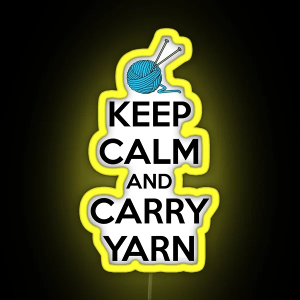 Knitting Gifts For Knitters Keep Calm And Carry Yarn RGB Neon Sign