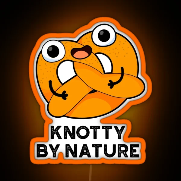 Knotty By Nature Cute Pretzel Puns RGB Neon Sign