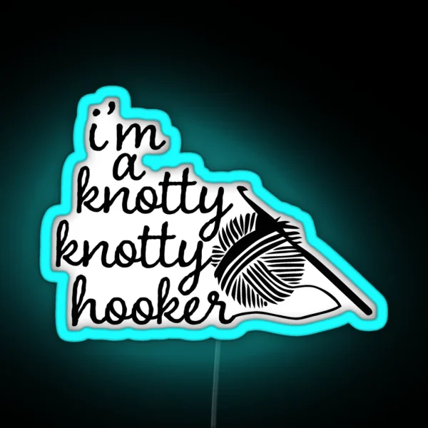Knotty Knotty Hooker Funnyled RGB Neon Sign