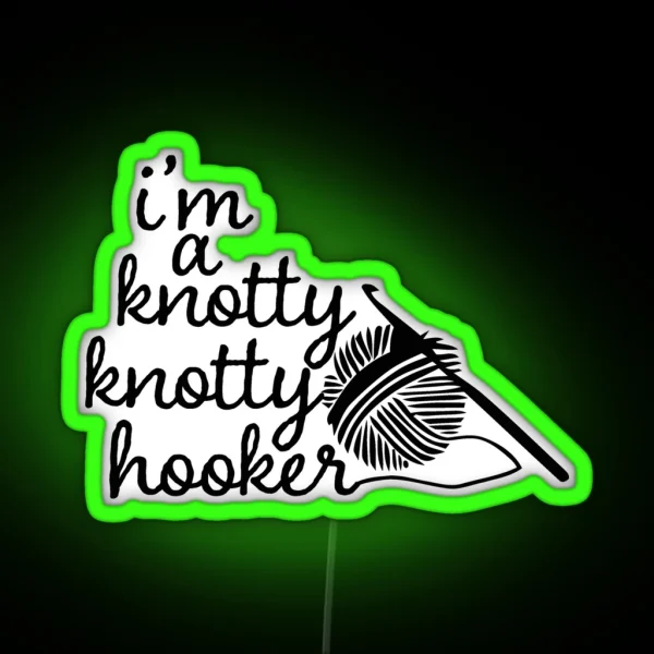 Knotty Knotty Hooker Funnyled RGB Neon Sign