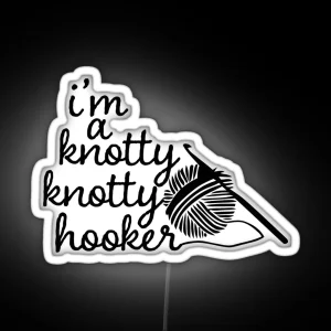 Knotty Knotty Hooker Funnyled RGB Neon Sign