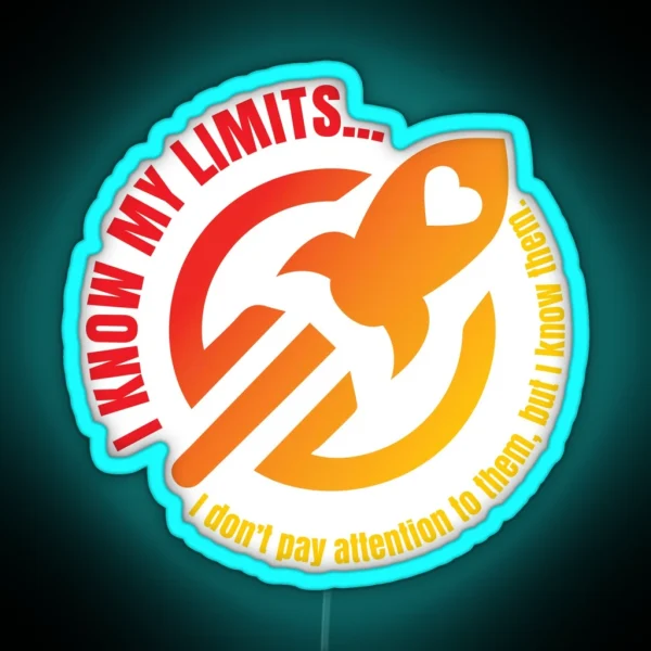 Know My Limits RGB Neon Sign