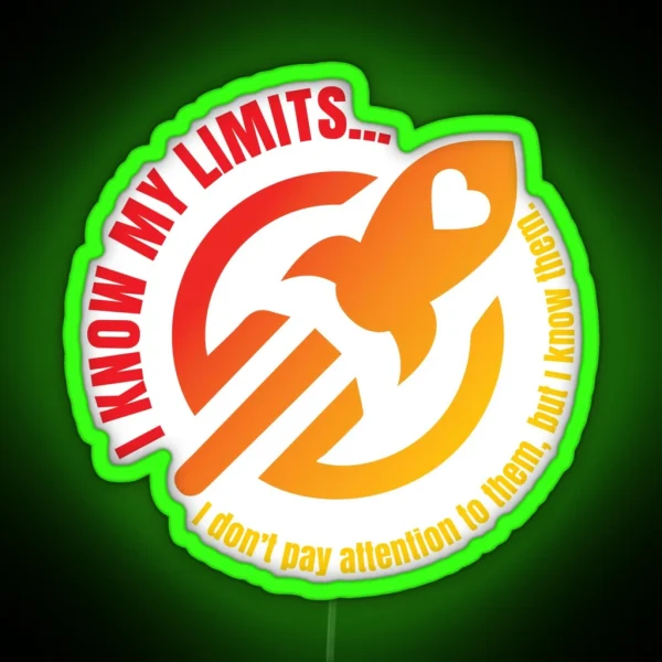 Know My Limits RGB Neon Sign