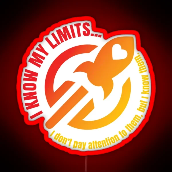 Know My Limits RGB Neon Sign