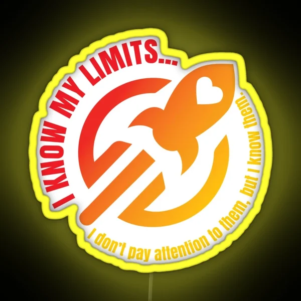 Know My Limits RGB Neon Sign