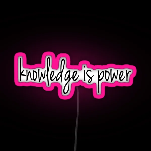 Knowledge Is Power RGB Neon Sign